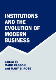 Institutions and the Evolution of Modern Business book cover
