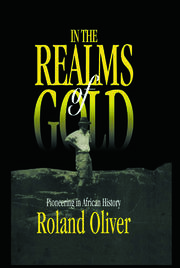In the Realms of Gold: Pioneering in African History book cover