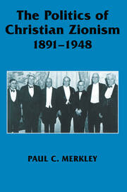 The Politics of Christian Zionism 1891-1948 book cover