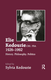 Elie Kedourie, CBE, FBA 1926-1992: History, Philosophy, Politics book cover