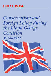 Conservatism and Foreign Policy During the Lloyd George Coalition 1918-1922 book cover