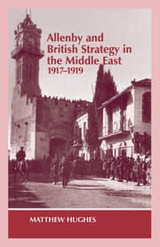 Allenby and British Strategy in the Middle East, 1917-1919 book cover