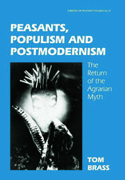 Peasants, Populism and Postmodernism: The Return of the Agrarian Myth book cover