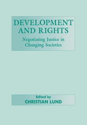 Development and Rights: Negotiating Justice in Changing Societies book cover