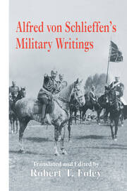 Alfred Von Schlieffen's Military Writings book cover