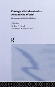 Ecological Modernisation Around the World: Perspectives and Critical Debates book cover
