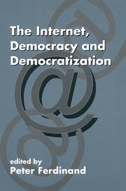 The Internet, Democracy and Democratization book cover