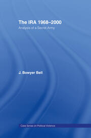 The IRA, 1968-2000: An Analysis of a Secret Army book cover