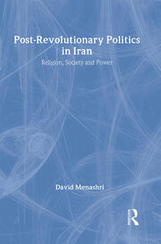 Post-Revolutionary Politics in Iran: Religion, Society and Power book cover