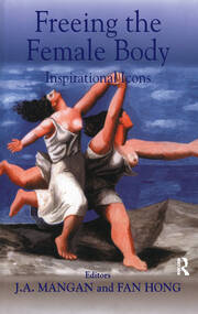 Freeing the Female Body: Inspirational Icons book cover