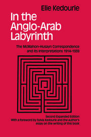 In the Anglo-Arab Labyrinth: The McMahon-Husayn Correspondence and its Interpretations 1914-1939 book cover