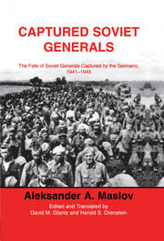 Captured Soviet Generals: The Fate of Soviet Generals Captured in Combat 1941-45 book cover