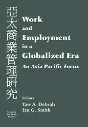Work and Employment in a Globalized Era: An Asia Pacific Focus book cover