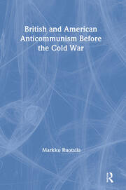 British and American Anti-communism Before the Cold War book cover