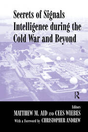 Secrets of Signals Intelligence During the Cold War: From Cold War to Globalization book cover