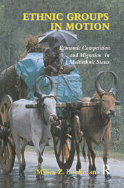 Ethnic Groups in Motion: Economic Competition and Migration in Multi-Ethnic States book cover