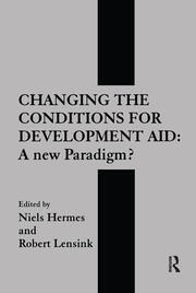 Changing the Conditions for Development Aid: A New Paradigm? book cover