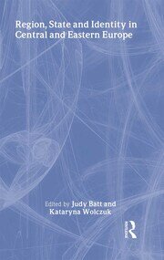 Region, State and Identity in Central and Eastern Europe book cover