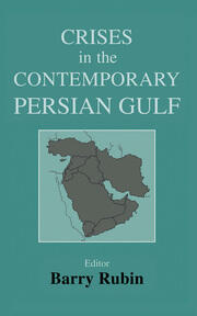 Crises in the Contemporary Persian Gulf book cover