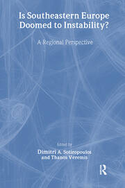 Is Southeastern Europe Doomed to Instability?: A Regional Perspective book cover