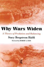 Why Wars Widen: A Theory of Predation and Balancing book cover