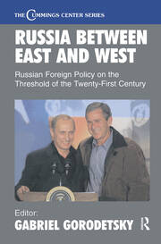 Russia Between East and West: Russian Foreign Policy on the Threshhold of the Twenty-First Century book cover