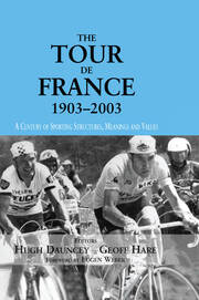 The Tour De France, 1903-2003: A Century of Sporting Structures, Meanings and Values book cover