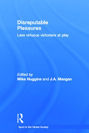 Disreputable Pleasures: Less Virtuous Victorians at Play book cover