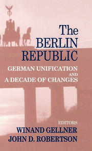 The Berlin Republic: German Unification and A Decade of Changes book cover