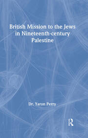 British Mission to the Jews in Nineteenth-century Palestine book cover