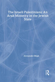 The Israeli Palestinians: An Arab Minority in the Jewish State book cover