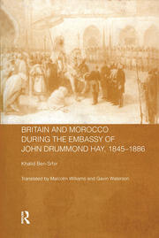 Britain and Morocco During the Embassy of John Drummond Hay book cover