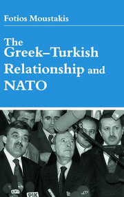 The Greek-Turkish Relationship and NATO book cover