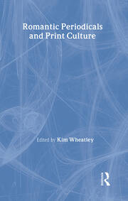 Romantic Periodicals and Print Culture book cover