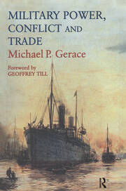 Military Power, Conflict and Trade: Military Spending, International Commerce and Great Power Rivalry book cover