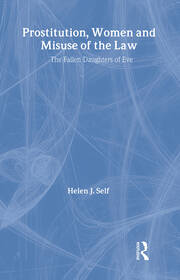 Prostitution, Women and Misuse of the Law: The Fallen Daughters of Eve book cover