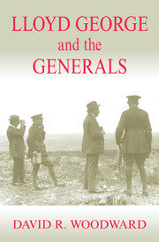 Lloyd George and the Generals book cover