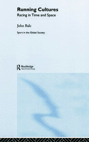 Running Cultures: Racing in Time and Space book cover
