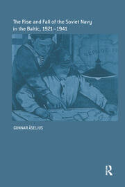 The Rise and Fall of the Soviet Navy in the Baltic 1921-1941 book cover