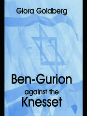 Ben-Gurion Against the Knesset book cover
