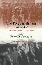 The Poles in Britain, 1940-2000: From Betrayal to Assimilation book cover