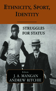 Ethnicity, Sport, Identity: Struggles for Status book cover