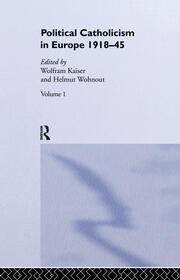 Political Catholicism in Europe 1918-1945: Volume 1 book cover
