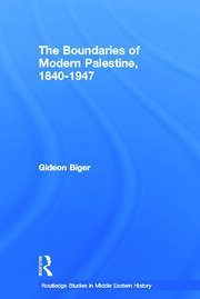 The Boundaries of Modern Palestine, 1840-1947 book cover