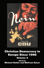 Christian Democracy in Europe Since 1945: Volume 2 book cover