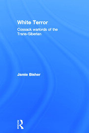 White Terror: Cossack Warlords of the Trans-Siberian book cover