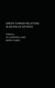 Greek-Turkish Relations in an Era of Détente book cover