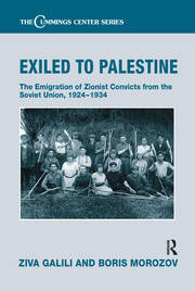 Exiled to Palestine: The Emigration of Soviet Zionist Convicts, 1924-1934 book cover