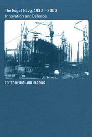The Royal Navy 1930-1990: Innovation and Defense book cover