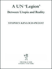 A UN 'Legion': Between Utopia and Reality book cover